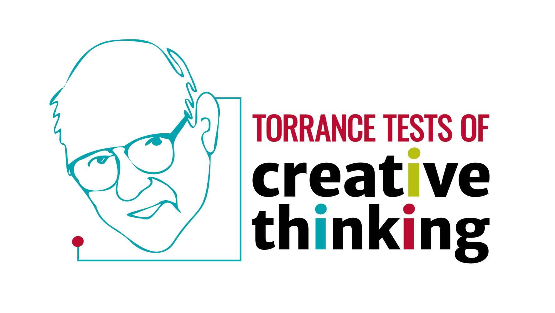 Torrance Tests of Creative Thinking (TTCT) Training Mary Frances Torrance Tests of Creative Thinking (TTCT) Training Mary Frances